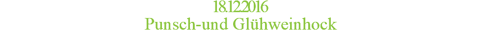 18.12.2016 Punsch-und Glühweinhock